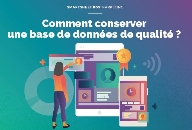 Livre Blanc Smartsheet#03 : Comment conserver une base de données de qualité ?