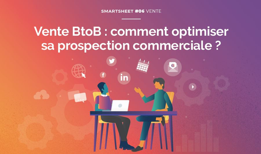 Couverture du Livre Blanc Smartsheet#06 Vente BtoB : comment optimiser sa prospection commerciale ?