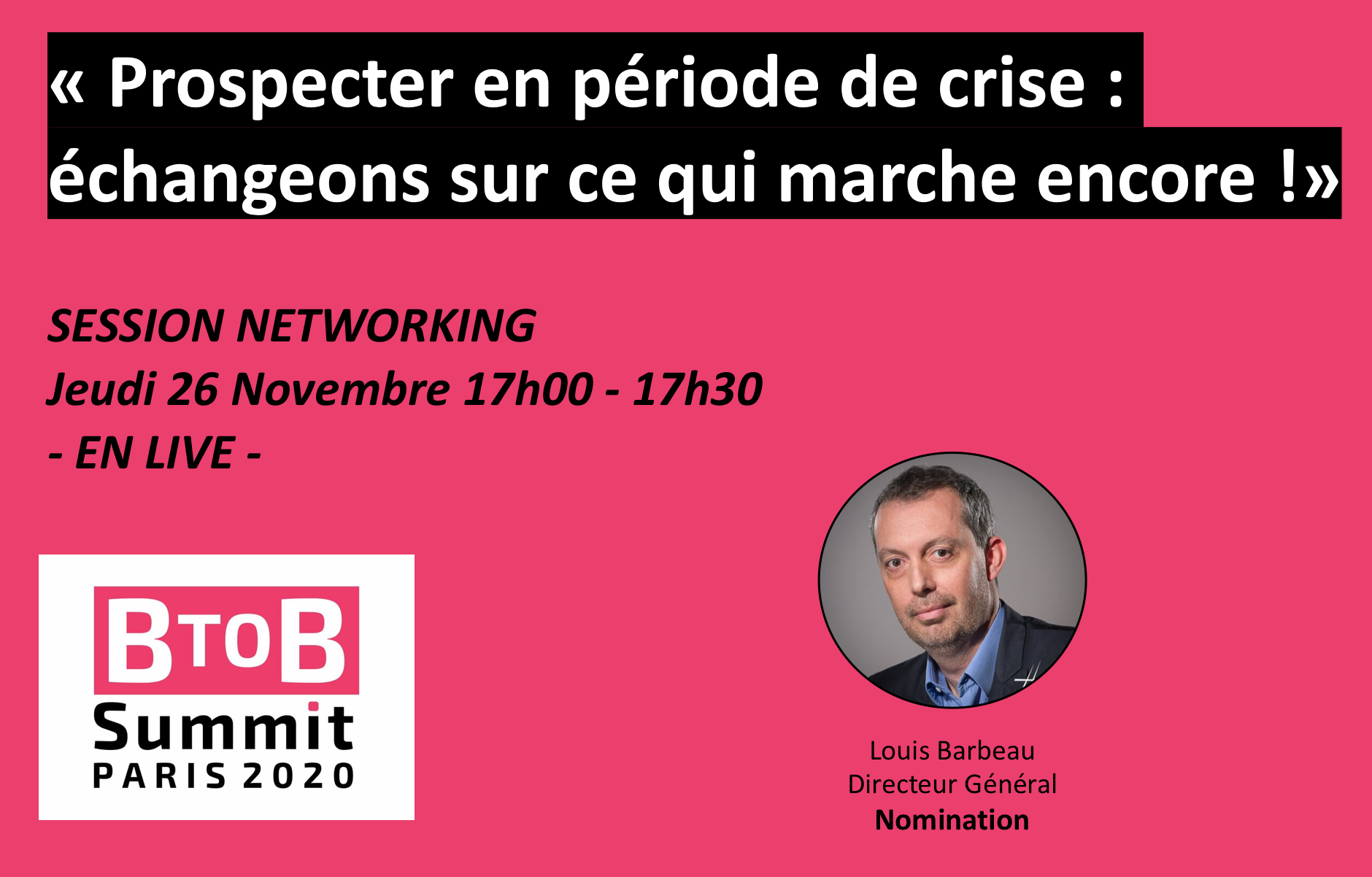 Évènement Session Networking – BtoB Summit 2020 Nomination