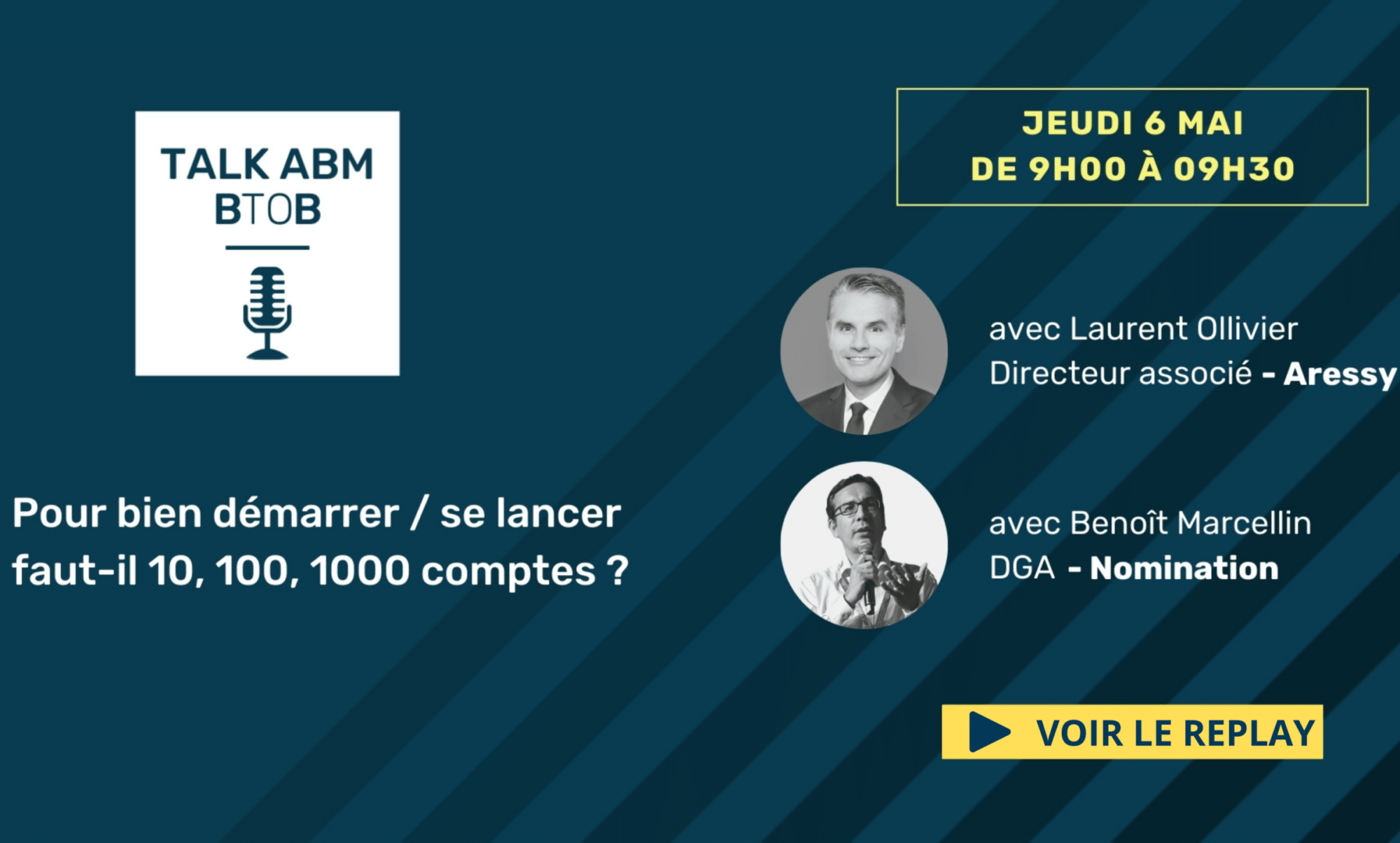 Évènement Replay – 10, 100, 1000 comptes : Comment définir la bonne cible en ABM ?  Nomination