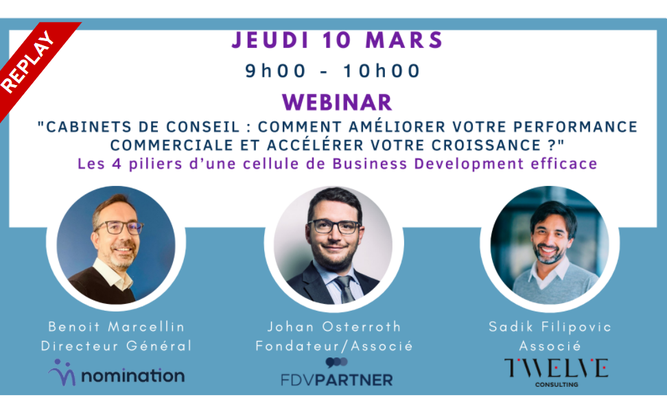 Évènement Replay – Webinar Conseil : améliorer votre performance commerciale Nomination