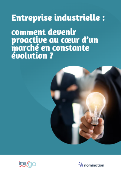 Couverture du Livre Blanc Entreprise industrielle :  comment devenir proactive au cœur d’un marché en constante évolution ?