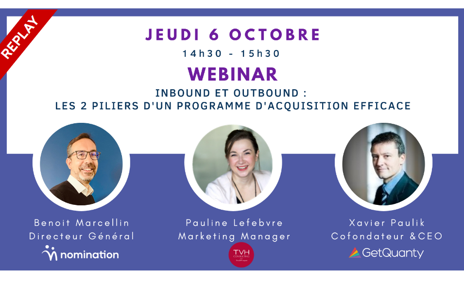 Évènement Replay – Inbound & outbound : les 2 piliers d’un programme d’acquisition efficace Nomination