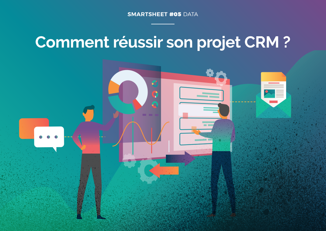 Couverture du Livre Blanc Smartsheet#05 Data : Comment réussir son projet CRM ?