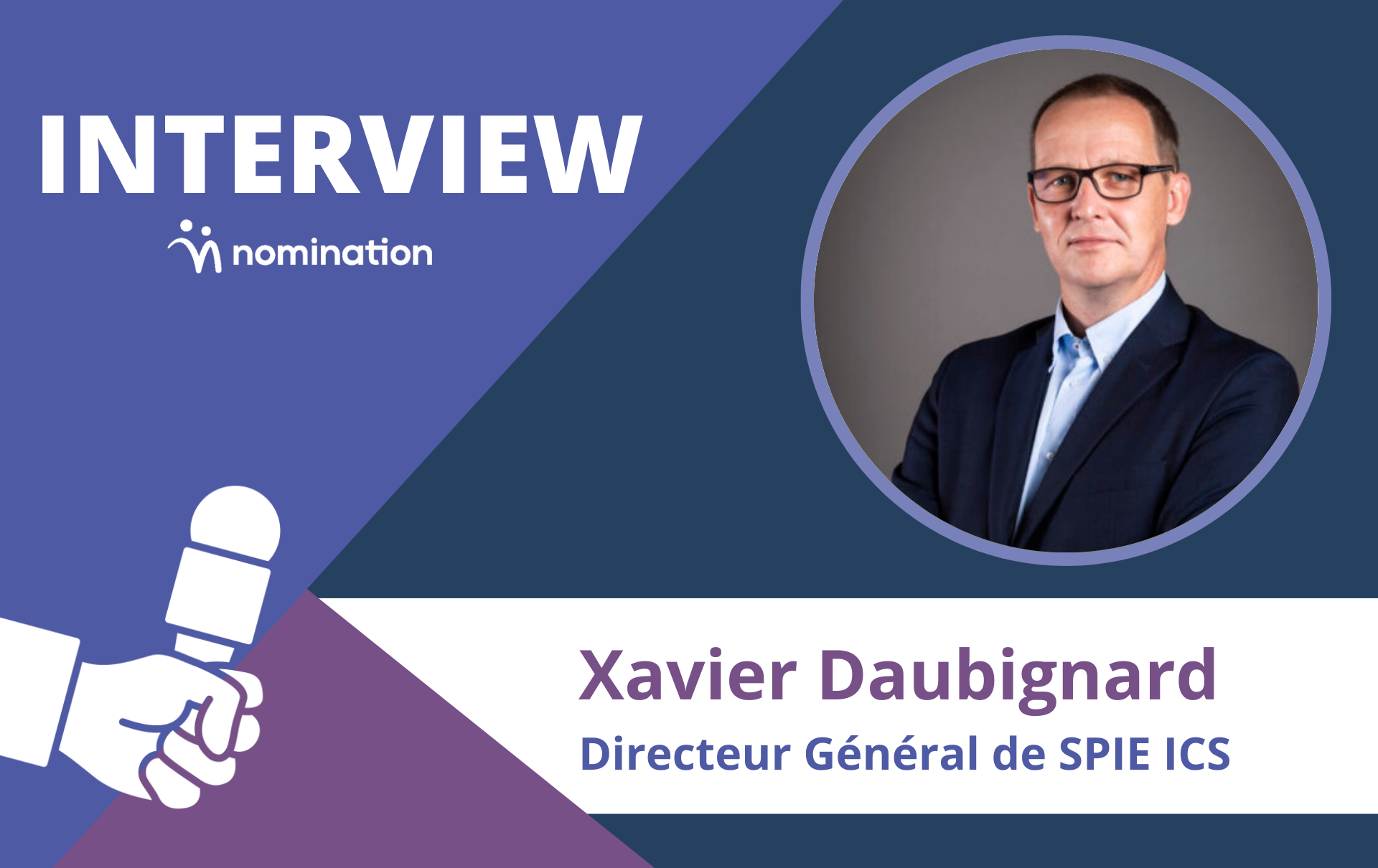 Xavier Daubignard, DG de SPIE ICS