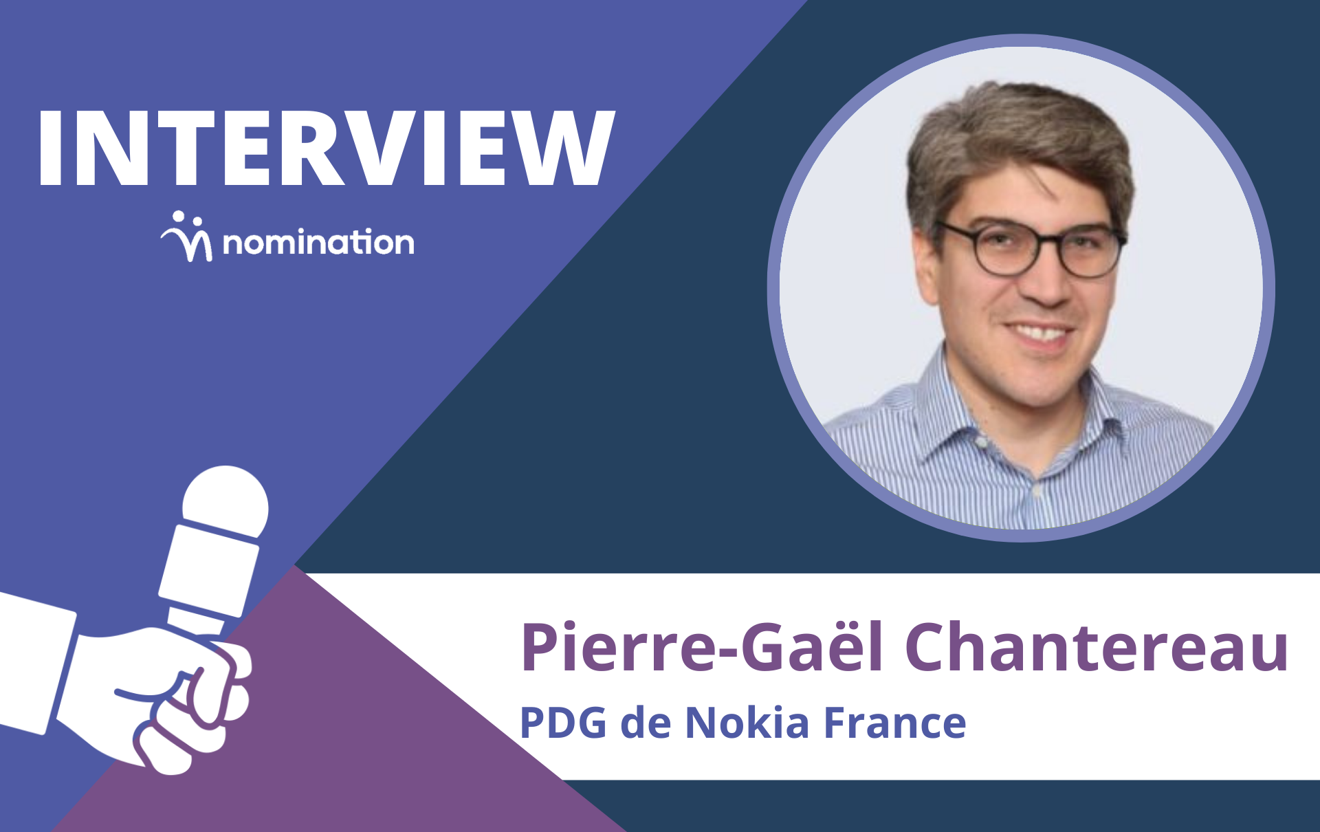 Pierre-Gaël Chantereau, PDG de Nokia France