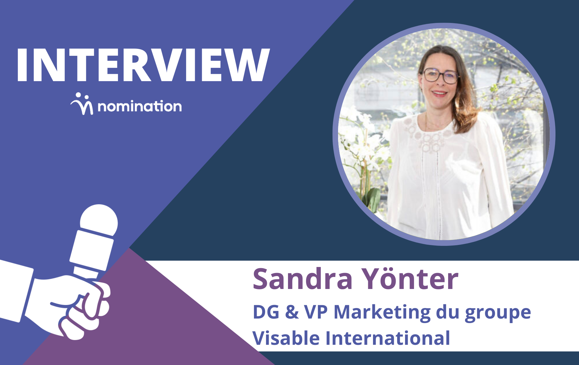 Sandra Yönter, DG de Visable International & VP Marketing du groupe