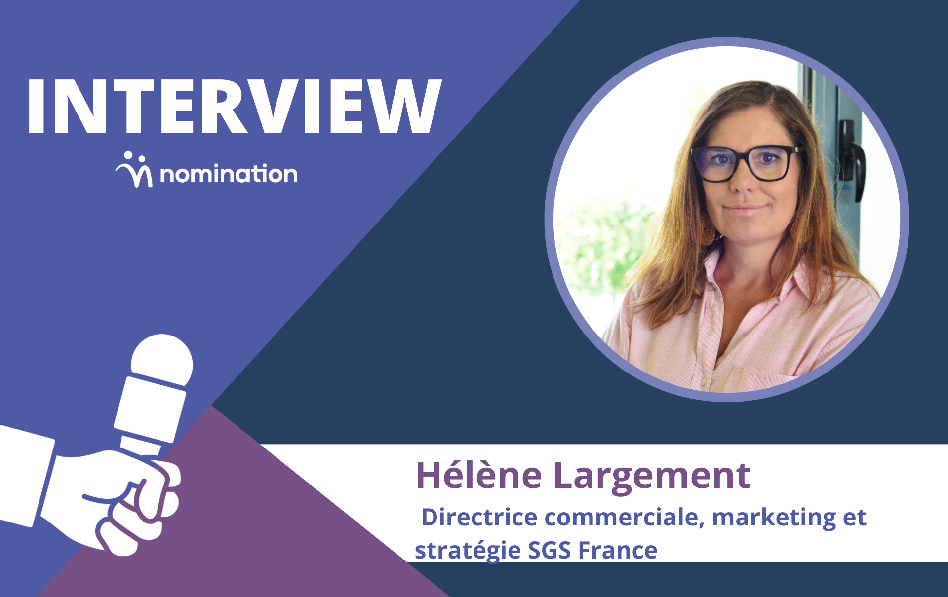 Hélène Largement, directrice commerciale, marketing et stratégie SGS France